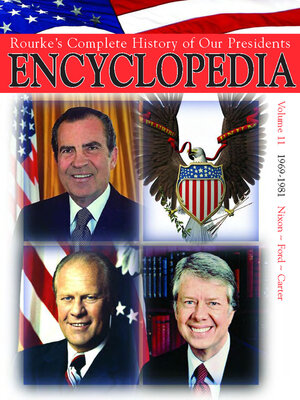 cover image of Rouke's Complete History of Our Presidents Encyclopedia, Volume 11